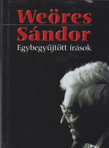 Weres Sndor - Weres Sndor Egybegyjttt rsok 1-3.