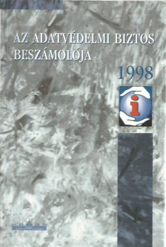 Az adatvédelmi biztos beszámolója 1998