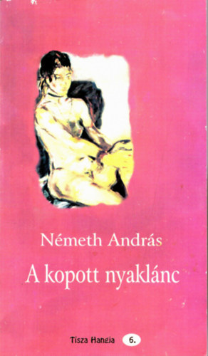 Nmeth Andrs - A kopott nyaklnc