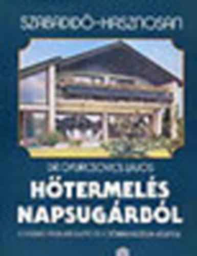 Gyurcsovics Lajos dr. - H�termel�s napsug�rb�l