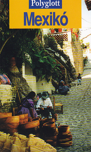 Egelkraut Ortrun - Mexik� - (Polyglott-�tikalauz)