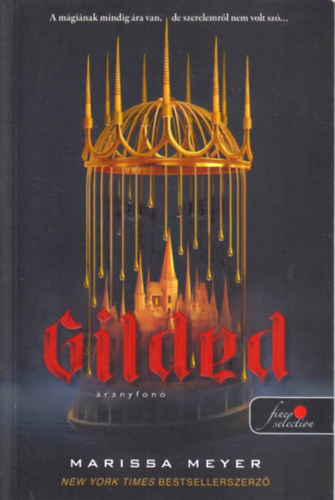 Marissa Meyer - Gilded - Aranyfon�