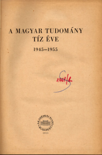 A magyar tudomny tz ve: 1945-1955