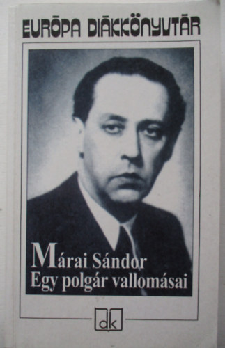 Mrai Sndor - Egy polgr vallomsai
