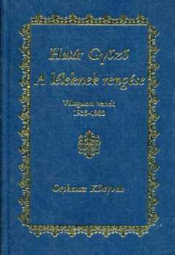 Hatr Gyz - A lleknek rengse (Vlogatott versek 1933-1988)