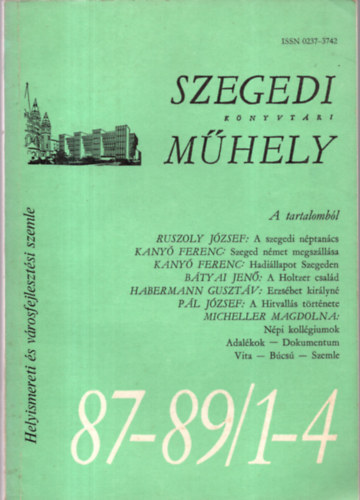 Szegedi k�nyvt�ri m�hely 87-89/1-4. (Helyismereti �s v�rosfejleszt�si szemle)