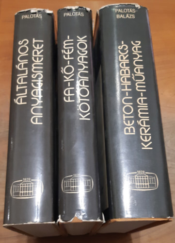 Palot�s-Bal�zs - M�rn�ki szerkezetek anyagtana I-III.