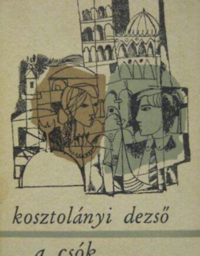 Kosztolnyi Dezs - A csk