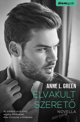Anne L. Green - Elvakult szeret (novella)