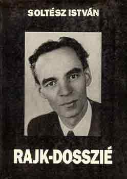 Soltsz Istvn - Rajk-dosszi