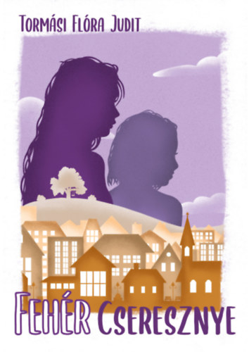 Torm�si Fl�ra Judit - Feh�r Cseresznye