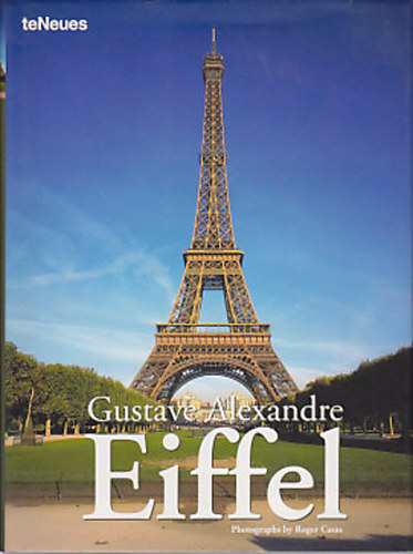 Gustave Alexandre Eiffel (teNeues) (angol, nmet, franci, olasz)