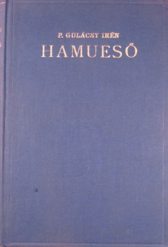 Gulácsy Irén - Hamueső