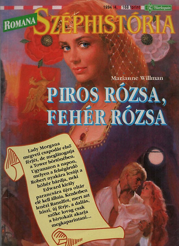 Marianne Willman - Romana sz�phist�ria  1994/4.: Piros r�zsa, feh�r r�zsa