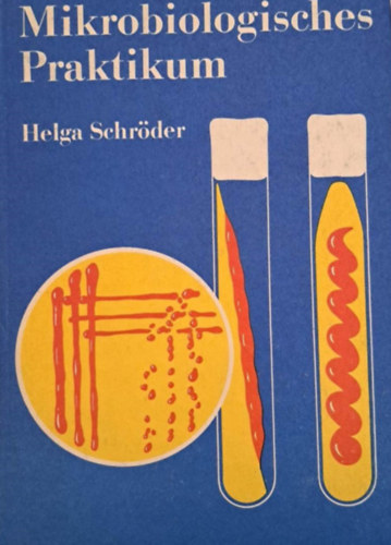 Helga Schrder - Mikrobiologisches Praktikum