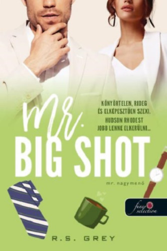 R.S. Grey - Mr. Big Shot - Mr. Nagymen