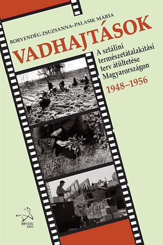 Palasik M�ria; Borvend�g Zsuzsanna - Vadhajt�sok