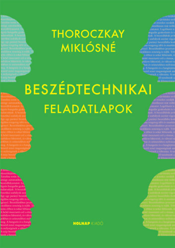 Thoroczkay Miklsn - Beszdtechnikai feladatlapok