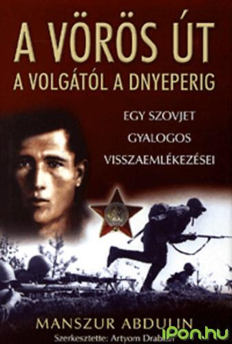 Manszur Abdulin - A v�r�s �t a Volg�t�l a Dnyerepig