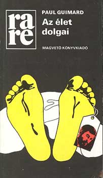 Paul Guimard - Az �let dolgai
