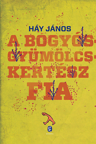 Hy Jnos - A bogysgymlcskertsz fia