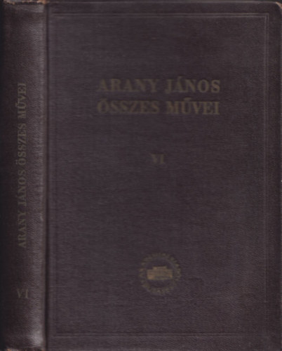 Arany J�nos �sszes m�vei VI. (kritikai kiad�s)