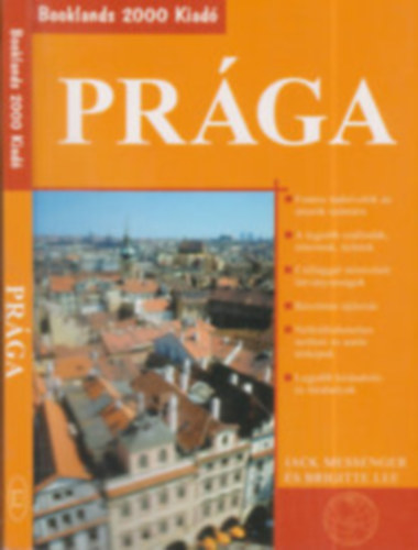 Brigitte Lee Jack Messenger - Prága (Booklands 2000 Kiadó)