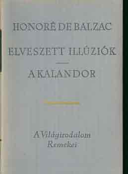 Honor de Balzac - Elveszett illzik-A kalandor I-II.