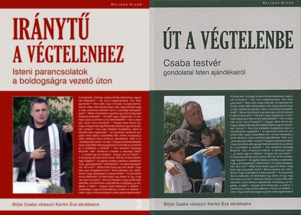 B�jte Csaba - 2 db B�jte Csaba k�nyv: �t a v�gtelenbe + Ir�nyt� a v�gtelenhez - Dedik�lt mind a kett�