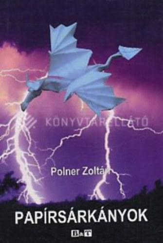 Polner Zolt�n - Pap�rs�rk�nyok