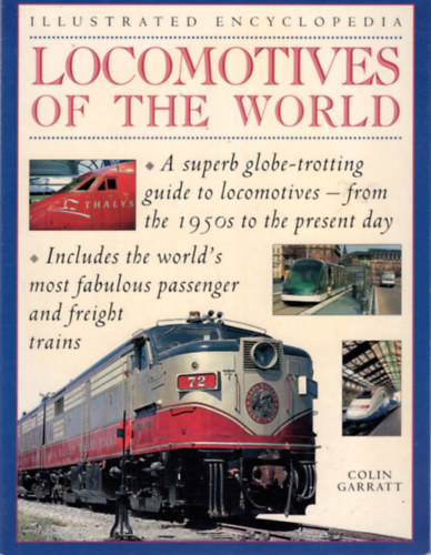 Colin Garratt - Locomotives of the world - Illustrated encyclopedia