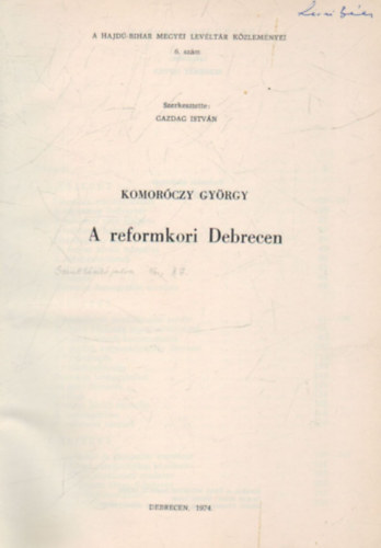 Komorczy Gyrgy - A reformkori Debrecen