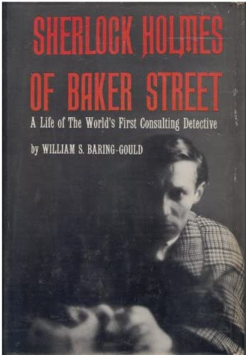 William S. Baring-Gould - Sherlock Holmes of Baker Street