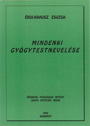 rdi-Krausz Zsuzsa - Mindenki gygytestnevelse