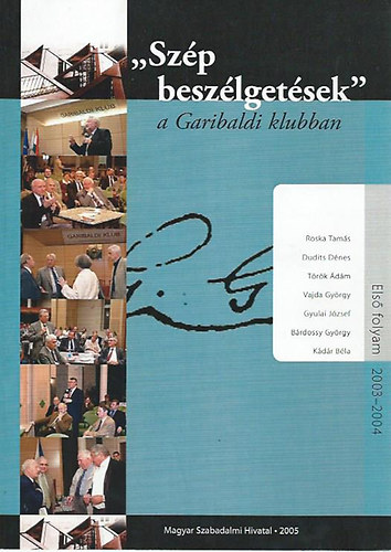 Philipp Klarissza  (szerk) - "Sz�p besz�lget�sek" a Garibaldi klubban