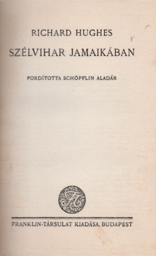 Richard Hughes - Szlvihar Jamaikban