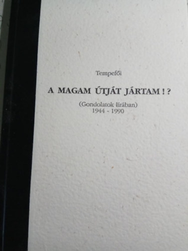 Tempefői (Sibelka Perleberg Artúr) - A magam útját jártam!?