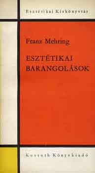 Franz Mehring - Eszt�tikai barangol�sok