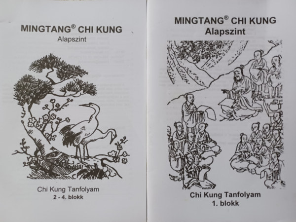 Dr. Berend Jzsef - Mingtang Chi Kung Tanfolyam  Alapszint 1. blokk + 2 - 4. Blokk (2 m )