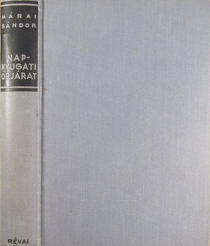 Mrai Sndor - Napnyugati rjrat (I. kiads)