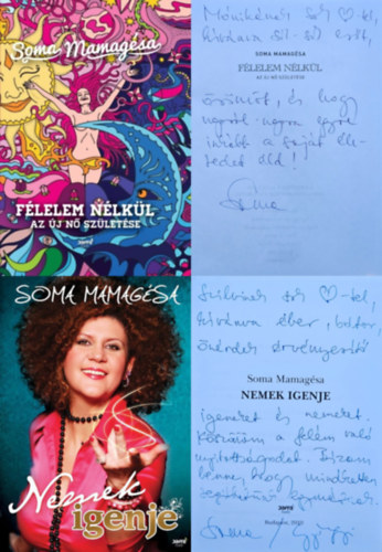 Spitzer Gy�ngyi  Soma Mamag�sa (Soma Mamag�sa) - 2 db Soma Mamag�sa k�tet: Nemek igenje + F�lelem n�lk�l - Az �j n� sz�let�se (dedik�lt!)