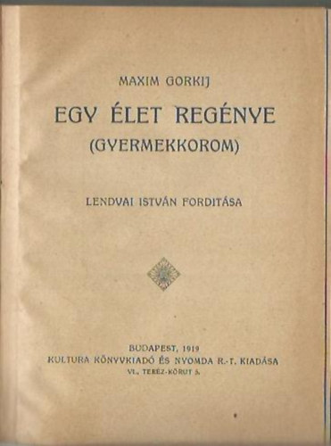 Gorkij - Egy élet regénye