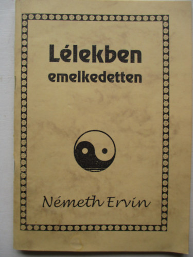 N�meth Ervin - L�lekben emelkedetten