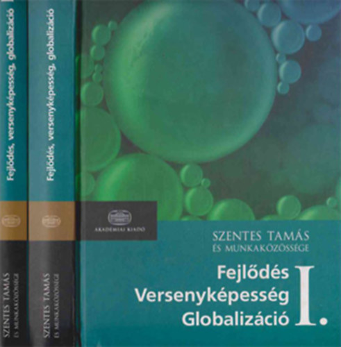 Szentes Tams s munkakzssge - Fejlds - Versenykpessg - Globalizci I-II.