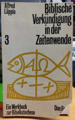 Alfred Lpple  (Lapple) - Biblische Verkndigung in der Zeitenwende Band 3