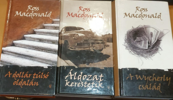 Ross MacDonald - 3 db Ross Macdonald: �ldozat kerestetik + A doll�r t�ls� oldal�n + A Wycherly csal�d