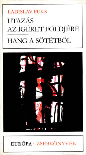 Ladislav Fuks - Utazs az gret fldjre-Hang a sttbl