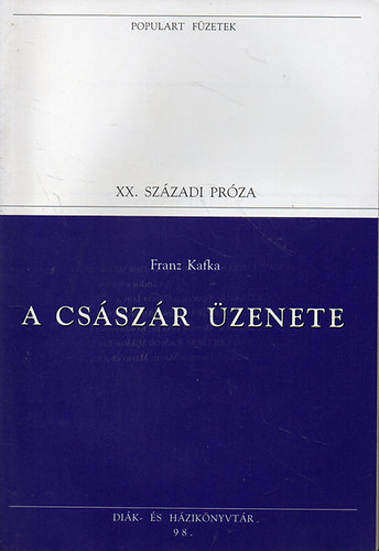 Franz Kafka - A csszr zenete (Populart)