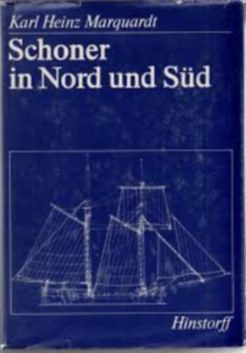 Karl Heinz Marquardt - Schoner in Nord und Sd