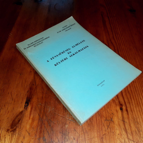 ismeretlen - A f�nys�r�s�g elm�lete �s k�lt�ri alkalmaz�sa